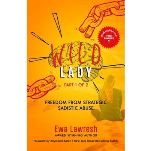 (영문도서) Wild Lady: Freedom From Strategic Sadistic Abuse Paperback, Ewa Lawresh, English, 9781838413392