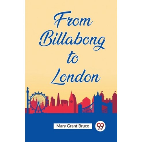 (영문도서) From Billabong to London Paperback, Double 9 Books, English, 9789362200822