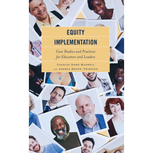 (영문도서) Equity Implementation: Case Studies and Practices for Educators and Leaders Hardcover, Rowman & Littlefield Publis..., English, 9781475869422