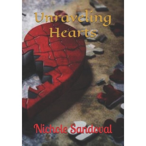 (영문도서) Unraveling Hearts Paperback, Independently Published, English, 9798313589824