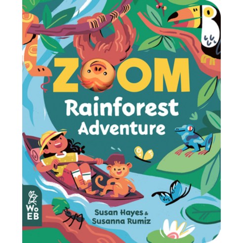 Zoom: Rainforest Adventure Board Books, What on Earth Books