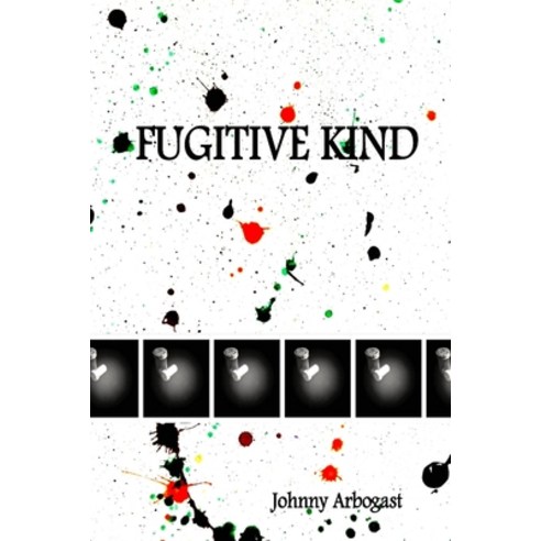 (영문도서) Fugitive Kind Paperback, Skippys a Hero Now, English, 9780578069463