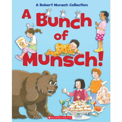 A Bunch of Munsch!: A Robert Munsch Collection Hardcover, North Winds Press, English, 9781443182645