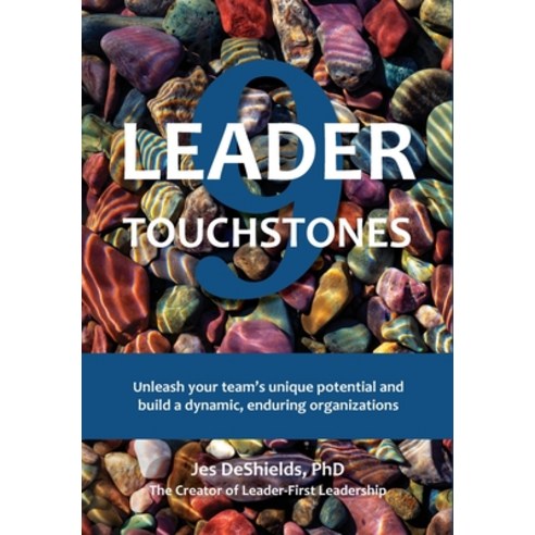 (영문도서) 9 Leader Touchstones: Unleash your team''s unique potential and build a dynamic enduring orga... Hardcover, Leader-First Publications, English, 9798988514107