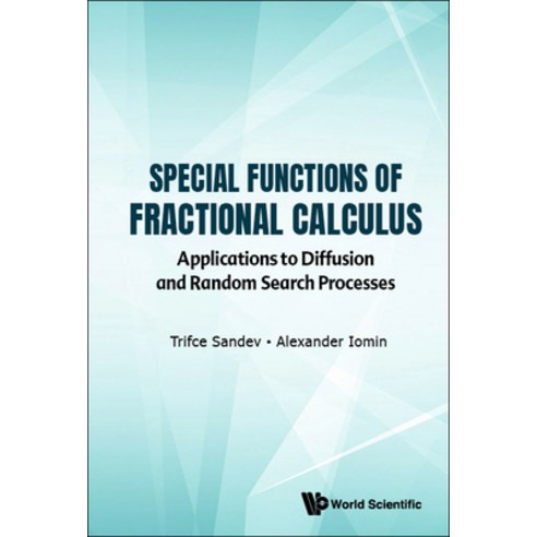 (영문도서) Special Functions of Fractional Calculus: Applications to Diffusion and Random Search Processes Hardcover, World Scientific Publishing..., English, 9789811252945