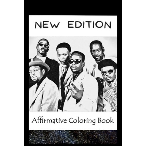 Affirmative Coloring Book: New Edition Inspired Designs Paperback, Independently Published, English, 9798744704193