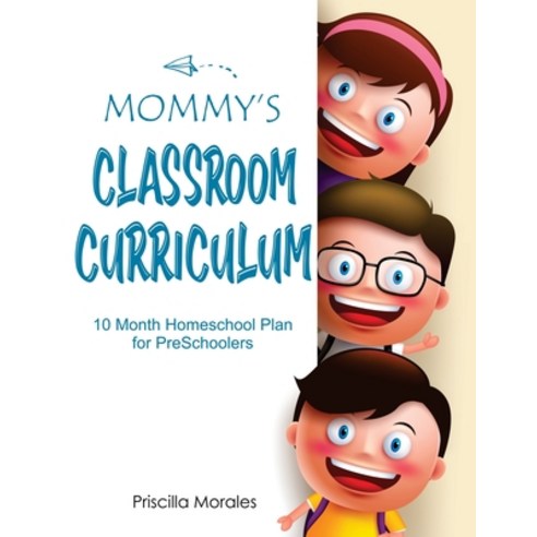 Mommy''s Classroom Curriculum Paperback, Indy Pub, English, 9781087917726