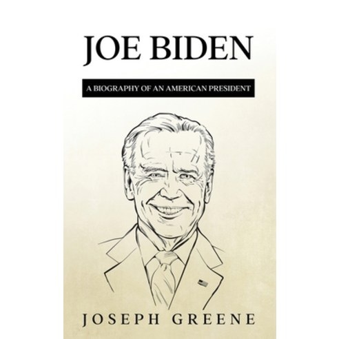 (영문도서) Joe Biden: A Biography of an American President Hardcover, Rivercat Books LLC, English, 9781959018889