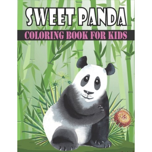 Sweet Panda Coloring Book For Kids: Best Panda Coloring Book Kids Paperback, Independently Published, English, 9798720526870