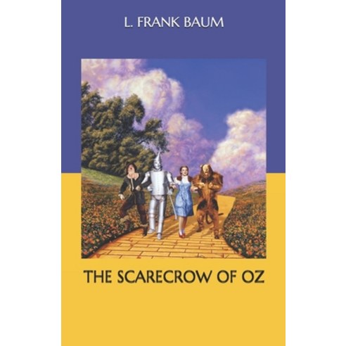 The Scarecrow of Oz Paperback, Independently Published, English, 9798560419066
