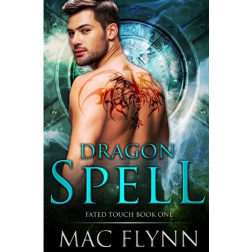 (영문도서) Dragon Spell (Fated Touch Book 1) Paperback, Independently Published, English, 9781096246855