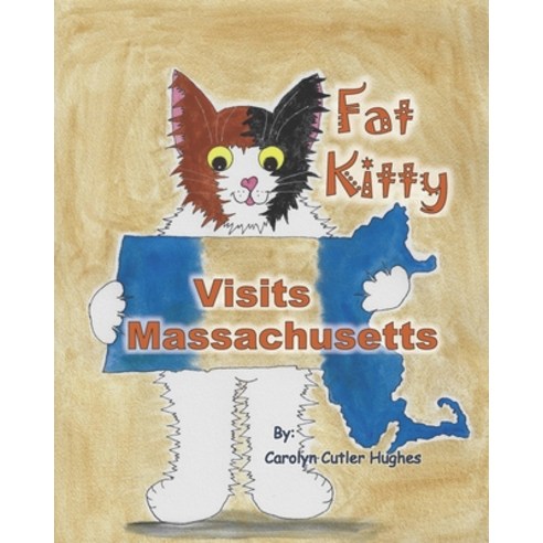 (영문도서) Fat Kitty Visits Massachusetts Paperback, Independently Published, English, 9798806181580