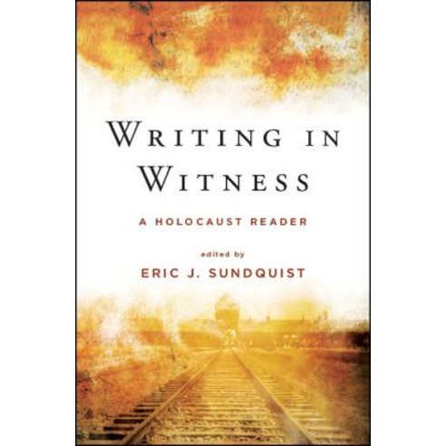 (영문도서) Writing in Witness: A Holocaust Reader Hardcover, State University of New Yor..., English, 9781438470313