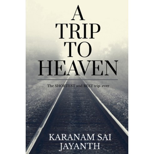 (영문도서) A Trip To Heaven Paperback, Notion Press, English, 9781649196323