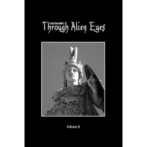 (영문도서) Through Alien Eyes Volume II Paperback, Independently Published, English, 9798771294353