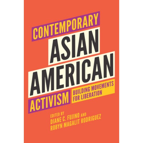 Contemporary Asian American Activism: Building Movements for Liberation Paperback, University of Washington Press, English, 9780295749808