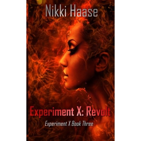 Experiment X: Revolt Paperback, Nikki Haase, English, 9780996703468