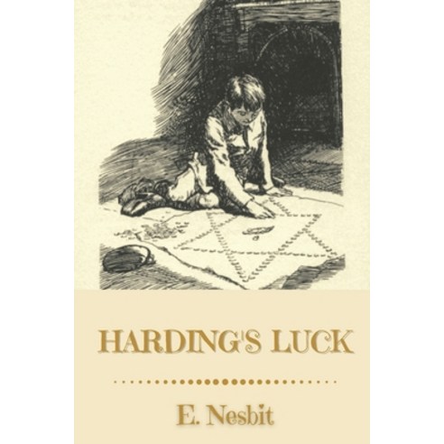 Harding''s luck: Original Classics and Annotated Paperback, Independently Published, English, 9798731460828