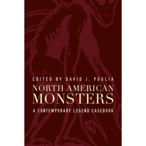 (영문도서) North American Monsters: A Contemporary Legend Casebook Paperback, Utah State University Press, English, 9781646421596