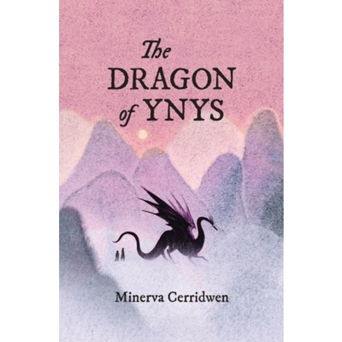 The Dragon of Ynys Paperback, Atthis Arts, LLC