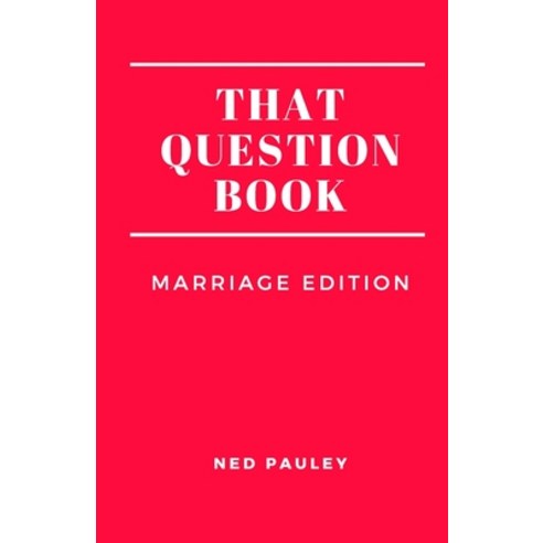 That Question Book: Marriage Edition Paperback, Independently Published, English, 9781690605942