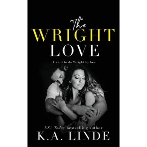 (영문도서) The Wright Love Paperback, K.A. Linde, Inc., English, 9781948427227