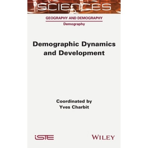 (영문도서) Demographic Dynamics and Development Hardcover, Wiley-Iste, English, 9781789450507