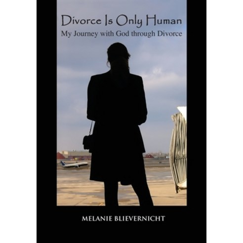 (영문도서) Divorce Is Only Human Paperback, Ideas Into Books: Westview, English, 9781628802757