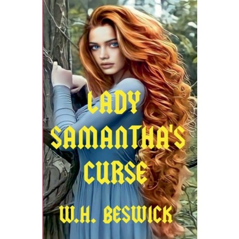 (영문도서) Lady Samantha''s Curse Paperback, W. H. Beswick, English, 9798227105578