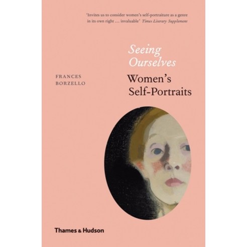 (영문도서) Seeing Ourselves: Women''s Self-Portraits Paperback, Thames & Hudson, English, 9780500294024