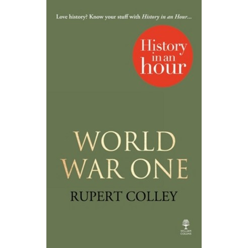 (영문도서) World War One: History in an Hour Paperback, William Collins, English, 9780007539116