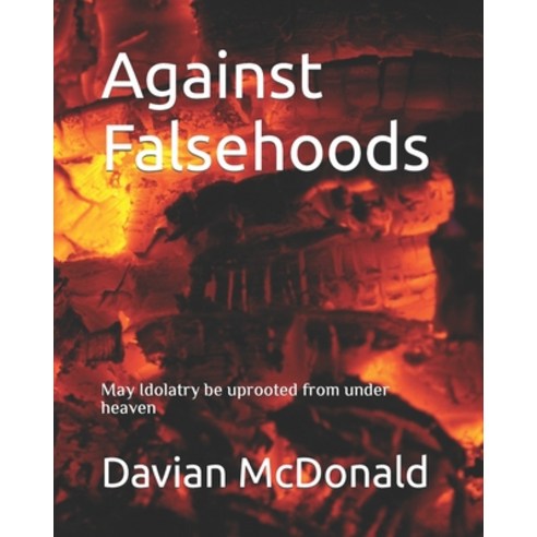 (영문도서) Against Falsehoods Paperback, Independently Published, English, 9798392558599
