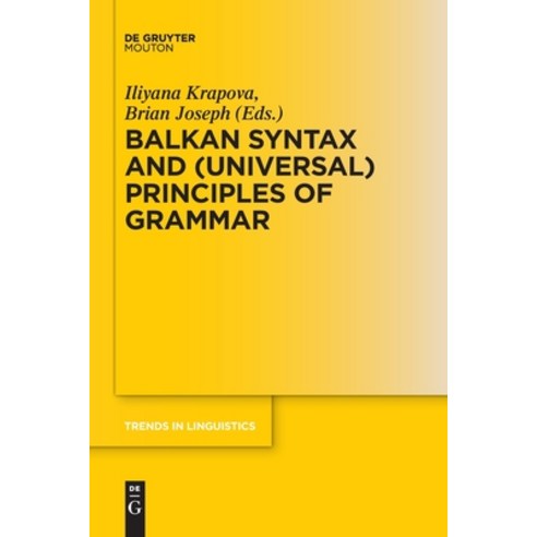 Balkan Syntax and (Universal) Principles of Grammar Paperback, Walter de Gruyter
