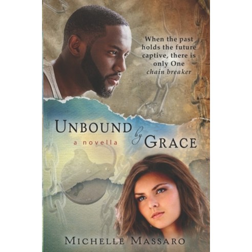 Unbound by Grace: a novella Paperback, Orange Grove Press, English, 9780997327335