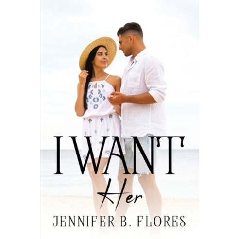 (영문도서) I Want Her Paperback, Jennifer B. Flores, English, 9781837619979