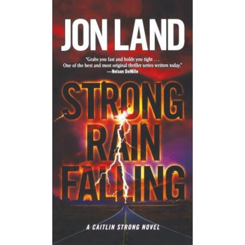 Strong Rain Falling: A Caitlin Strong Novel Paperback, Forge