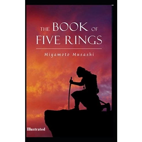 The Book of Five Rings Illustrated Paperback, Independently Published, English, 9798739286024