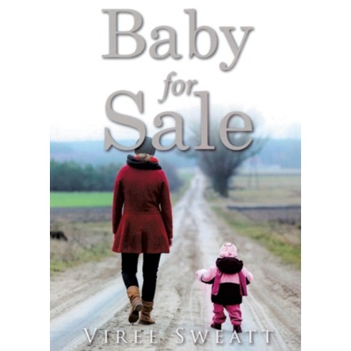 (영문도서) Baby for Sale Paperback, Xulon Press, English, 9781545616420