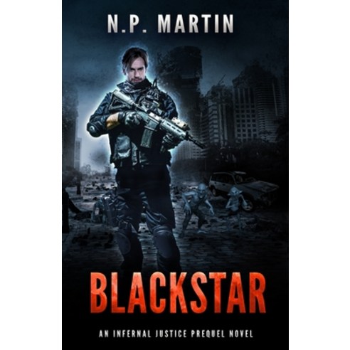 (영문도서) Blackstar: An Infernal Justice Prequel Novel Paperback, Independently Published, English, 9798605012344