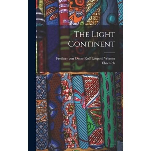 (영문도서) The Light Continent Hardcover, Hassell Street Press, English, 9781014107091