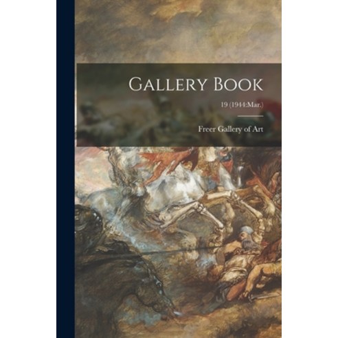 (영문도서) Gallery Book; 19 (1944: Mar.) Paperback, Hassell Street Press, English, 9781015051898