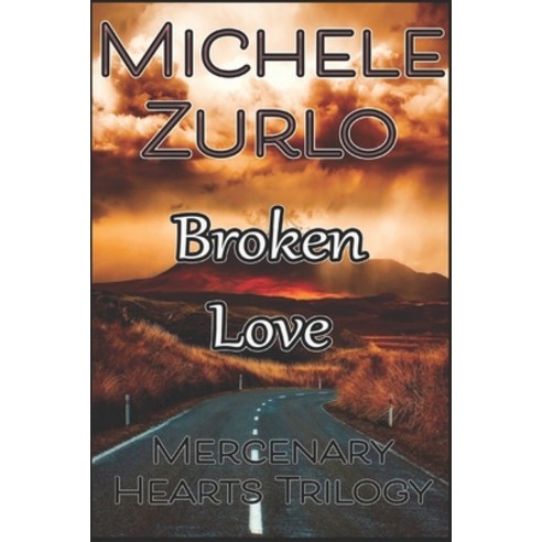(영문도서) Broken Love Paperback, Lost Goddess Publishing, English, 9781942414506