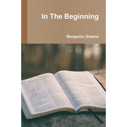 (영문도서) In The Beginning Paperback, Lulu Press, English, 9780359586660