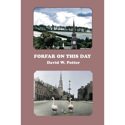 (영문도서) Forfar On This Day Paperback, Kennedy & Boyd, English, 9781849212205