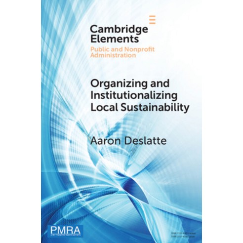 (영문도서) Organizing and Institutionalizing Local Sustainability: A Design Approach Paperback, Cambridge University Press, English, 9781009101363