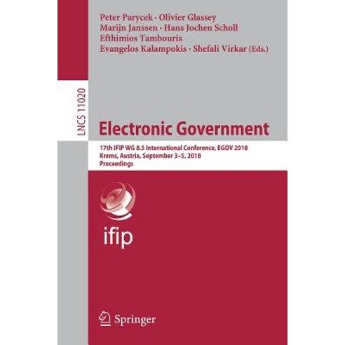(영문도서) Electronic Government: 17th Ifip Wg 8.5 International Conference Egov 2018 Krems Austria ... Paperback, Springer, English, 9783319986890