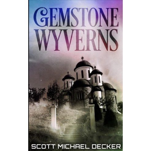 Gemstone Wyverns Paperback, Blurb