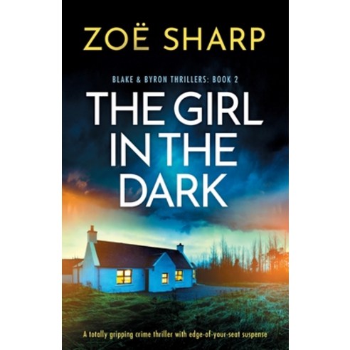 (영문도서) The Girl in the Dark: A totally gripping crime thriller with edge-of-your-seat suspense Paperback, Bookouture, English, 9781800199057