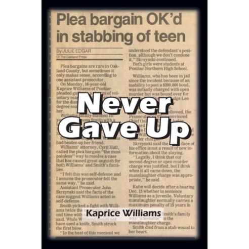 Never Gave Up: My Life in the Sunshine: Uncut Raw Facts Paperback, Amazon Digital Services LLC..., English, 9781692829407