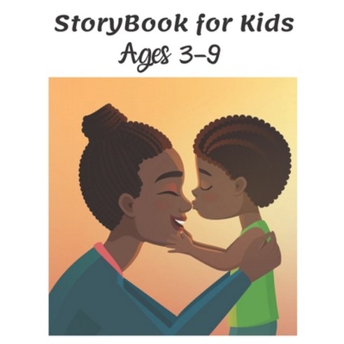 StoryBook for Kids Ages 3-9: Short Stories for Kids and Children Deep Sleep Relaxation and Anxiety. Paperback, Independently Published, English, 9798743692361